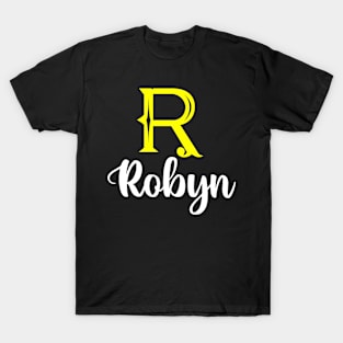 I'm A Robyn ,Robyn Surname, Robyn Second Name T-Shirt